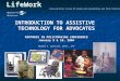 LifeWorks Applied Clinical Solutions Pursuing better living for people with disabilities and their families INTRODUCTION TO ASSISTIVE TECHNOLOGY FOR ADVOCATES
