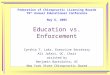 Federation of Chiropractic Licensing Boards 79 th Annual Educational Conference May 6, 2005 Education vs. Enforcement Cynthia T. Laks, Executive Secretary