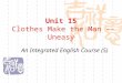 Unit 15 Clothes Make the Man --Uneasy An Integrated English Course (5)