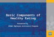 1 Basic Components of Healthy Eating Presented by CIGNA Employee Assistance Program Copyright 2008 CIGNA HealthCare – Confidential & Privileged – Not for