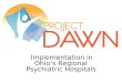 Implementation in Ohio’s Regional Psychiatric Hospitals