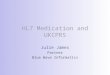 HL7 Medication and UKCPRS Julie James Partner Blue Wave Informatics
