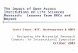 The Impact of Open Access Institutions on Life Sciences Research: Lessons from BRCs and Beyond Scott Stern, MIT, Northwestern & NBER Designing the Microbial