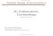 Incomplete Notes Fabrication Technology1 Solid State Electronics IC Fabrication Technology Ronan Farrell Recommended Book: Streetman, Chapter 9 Solid State