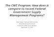 The CWT Program: How does it compare to recent Federal Government Supply Management Programs? Bob Cropp, Professor Emeritus and Dairy Marketing Economist