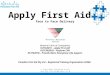 Apply First Aid Face to Face Delivery National Units of Competency HLTFA301C – Apply First Aid HLTCPR201B – Perform CPR HLTFA201B – Provide Basic Emergency