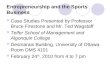 Entrepreneurship and the Sports Business Case Studies Presented by Professor Bruce Firestone and Mr. Ted Wagstaff Telfer School of Management and Algonquin