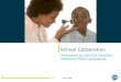 October 2009 School Corporation Presented by the EDS Provider Relations Field Consultants