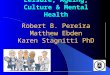 Leisure, Ageing, Culture & Mental Health Robert B. Pereira Matthew Ebden Karen Stagnitti PhD