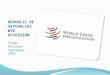 REPUBLIC OF SEYCHELLES WTO ACCESSION Trade Division September 2014