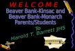 W E L C O M E. Harold T. Barrett JHS Grade 6 Orientation