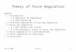 10.11.2004Yan Pu1 Theory of Price Regulation Agenda 1 Introduction –1.1 Objective of regulation –1.2 Rate balancing 2 Different approaches of pricing regulation