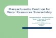 Massachusetts Coalition for Water Resources Stewardship Presentation to New Hampshire Water Pollution Control Association by Robert L. Moylan Jr. P.E