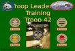 Troop Leadership Training Troop 42 Greg PorporaSeptember 2012
