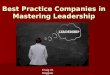Best Practice Companies in Mastering Leadership Craig W. Roggow