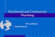 Residential and Commercial Plumbing Mr. Lemmons Ag Mechanics