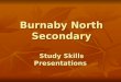 Burnaby North Secondary Study Skills Presentations