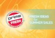 | PRIMELINE.COM | » FRESH IDEAS FOR SUMMER 1 1. | PRIMELINE.COM | » FRESH IDEAS FOR SUMMER 2 Host Paula Shulman, VP of Sales THANKS FOR JOINING US TODAY!
