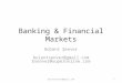 Banking & Financial Markets Bülent Şenver bulentsenver@gmail.com bsenver@superonline.com 1bulentsenver@gmail.com
