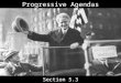 Progressive Agendas Section 5.3. Today’s Agenda 5.3 Slide Show Presentations –Louis Brandeis (Mueller v. Oregon) –Jane Addams –Roberta LaFollette –Nellie