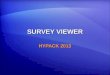 SURVEY VIEWER HYPACK 2013. Sending SURVEY Windows Across the Network to Non-HYPACK Computers. HYPACK Computer Non-HYPACK Computer Running SURVEY VIEWER