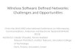 Wireless Software Defined Networks: Challenges and Opportunities From the 2013 IEEE International Conference on Microwaves, Communications, Antennas and