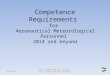 Competence Requirements for Aeronautical Meteorological Personnel 2014 and beyond 07/09/2015 All information was sourced