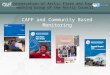Conservation of Arctic Flora and Fauna Working Group of the Arctic Council CAFF and Community Based Monitoring