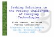 Seeking Solutions to the Privacy Challenges of Emerging Technologies Blair Stewart, Assistant Privacy Commissioner Presentation to NZ Computer Society,