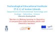 Technological Educational Institute (T.E.I.) of Ionian Islands Department of Environmental Technology and Ecology – Zakynthos - Greece Dionysios Koulougliotis