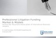 Professional Litigation Funding Market & Models Geneva Bar Association/Association of International Business Lawyers Dr. Arndt Eversberg, CEO ROLAND ProzessFinanz