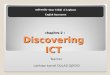 1 chapitre 2 : Discovering ICT Teacher Lakhdar kamel OULAD DJEDID university Amar Telidji of Laghouat English department