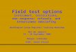 Field test options instrument, instructions, non-response/ refusals, and Interviewer debriefing Washington Group Regional Training Workshop Rio de Janeiro