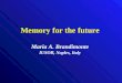 Memory for the future Maria A. Brandimonte IUSOB, Naples, Italy