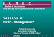 ELNEC Geriatric Curriculum E L N E C Geriatric Curriculum End-of-Life Nursing Education Consortium Session 4: Pain Management Fairfield University Quinnipiac