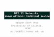 802.11 Networks: known attacks: technical review Nguyen Dinh Thuc University of Science, HCMC ndthuc@fit.hcmus.edu.vn