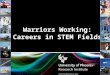 Warriors Working: Careers in STEM Fields. Employer Perceptions, Preferences, and Hiring Practices Related to U.S. Military Personnel July 28, 2011