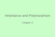 1 Inheritance and Polymorphism Chapter 9. 2 Polymorphism, Dynamic Binding and Generic Programming public class Test { public static void main(String[]