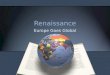 Renaissance Europe Goes Global. Origins Crusades—Europeans invaded the Islamic Empire & realized life could be much better Increased Trade=More $=Education=Art