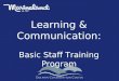 Learning & Communication: Basic Staff Training Program