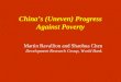 1 China’s (Uneven) Progress Against Poverty Martin Ravallion and Shaohua Chen Development Research Group, World Bank