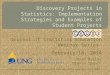 Journal of Statistics Education Webinar Series February 18, 2014 This work supported by NSF grants DUE-0633264 and DUE-1021584 Brad Bailey Dianna Spence