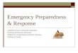 Emergency Preparedness & Response LaDell Emmons, Extension Educator Family & Consumer Sciences Oklahoma Cooperative Extension Service Pittsburg County