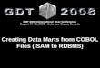 Creating Data Marts from COBOL Files (ISAM to RDBMS)