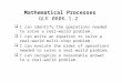 Mathematical Processes GLE 0806.1.2  I can identify the operations needed to solve a real-world problem.  I can write an equation to solve a real-world