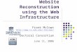 Website Reconstruction using the Web Infrastructure Frank McCown fmccown/ fmccown/ Doctoral Consortium June