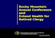 Rocky Mountain Annual Conference and Extend Health for Retired Clergy