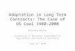 Adaptation in Long Term Contracts: The Case of US Coal 1980-2000 Kanishka Kacker University of Maryland, Department of Agriculture and Resource Economics