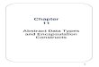 1 Chapter 11 Abstract Data Types and Encapsulation Constructs