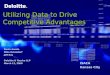 Utilizing Data to Drive Competitive Advantages Devin Amato Mike Ostendorf Jeff Roy Deloitte & Touche LLP March 13, 2008 ISACA Kansas City